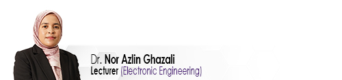 Staf EE Pensyarah Senior Dr Nor Azlin Ghazali